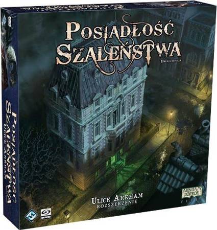 Posiadłość Szaleństwa - Ulice Arkham